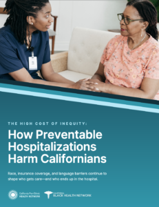 How Preventable Hospitalizations Harm Californians